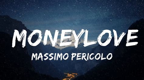 money love testo|Massimo Pericolo – Moneylove Lyrics .